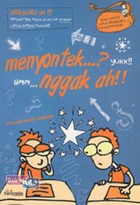 Menyontek...? yukk!! Hmm... nggak ah!!