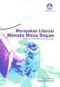 Merayakan Literasi Menata Masa Depan