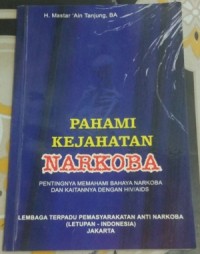 Pahami kejahatan narkoba