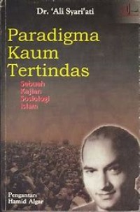 Paradigma Kaum Tertindas : Sebuah Kajian Sosiologi Islam