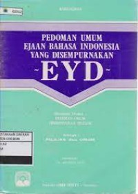 Pedoman umum ejaan bahasa indonesia yang disempurnakan EYD