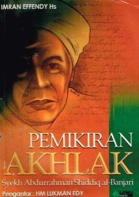 Pemikiran Akhlak Syekh Abdurrahman Shiddiq Al-Banjari