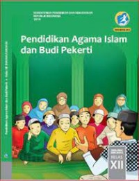 Pendidikan Agama Islam dan Budi Pekerti untuk SMA Kelas XII