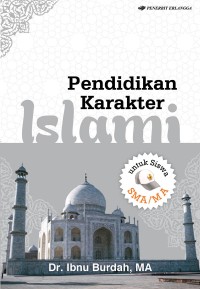 Pendidikan Karakter Islami untuk siswa SMA/MA