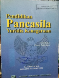 Pendidikan Pancasila Yuridis Kenegaraan