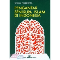 Pengantar Seni Rupa Islam Di Indonesia