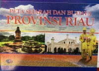 Peta Sejarah dan Budaya Provinsi Riau