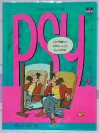 Psy: ceritakan semuanya padaku