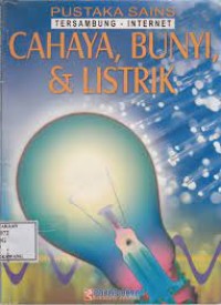 Pustaka Sains Tersambung - Internet Cahaya, Bunyi, & Listrik