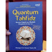 Quantum Tahfidz Metode cepat dan mudah menghafal Al-Qur'an