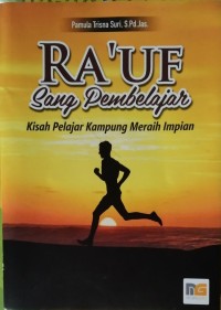 Ra'uf Sang Pembelajar Kisah Pelajar kampung meraih Impian