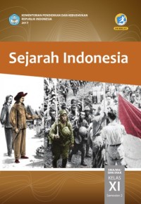 Sejarah Indonesia SMA/MA/SMK/MAK Kelas XI Smstr 2