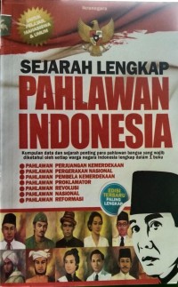 Sejarah Lengkap Pahlawan Indonesia
