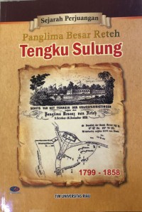Sejarah Perjuangan Panglima Besar Reteh Tengku Sulung