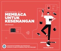 Seri Manual GLS Membaca untuk Kesenangan