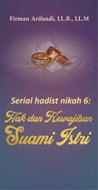 Serial Hadist Nikah 6 : Hak dan Kewajiban Suami Istri
