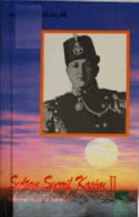 Sultan Syarif Kasim II : Pahlawan Nasional dari Riau