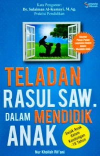 Teladan Rasul SAW dalam mendidik anak