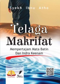 Telaga Ma'rifat mempertajam Mata Batin dan Indra  Keenam