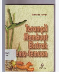 Terampil membuat Ekstrak Temu-temuan