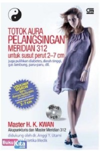 Totok Aura Pelangsingan Meridian 312