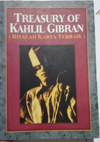 TREASURY OF KAHLIL GIBRAN (RISALAH KARYA TERBAIK)