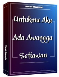 Untukmu aku ada