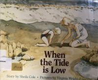 When the Tide is Low