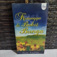 Kutunggu di bukit bunga