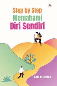 Step by step Memahami Diri Sendiri