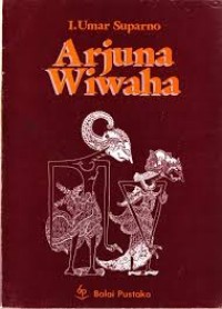 Arjunwiwaha : Kadhapuk pakem ringgit purwa