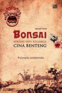 Bonsai hikayat satu keluarga benteng