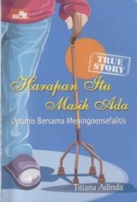 Harapan Itu Masih ada : Optimis Bersama Meningoensefalitis