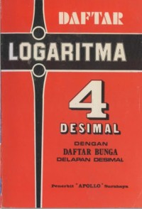 Daftar Logaritma 4 Desimal dengan Daftar Bunga Delapan Desimal